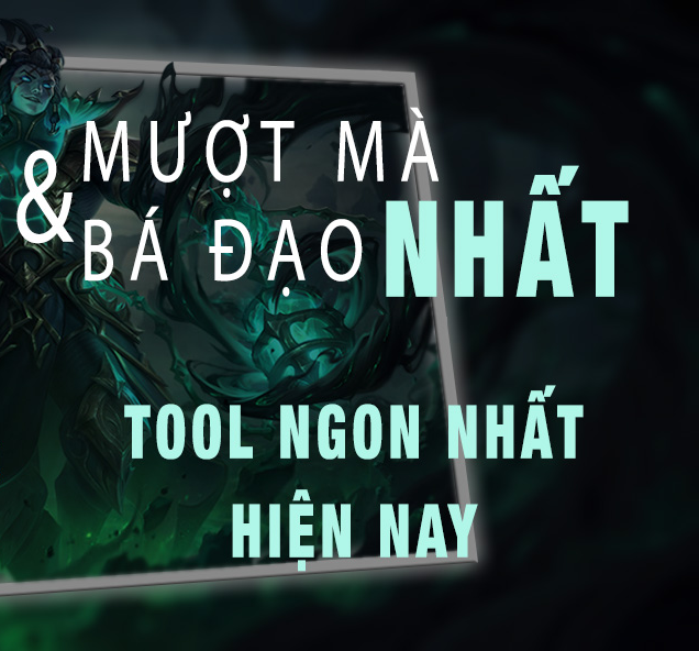Tool Liên Minh Huyền Thoại
